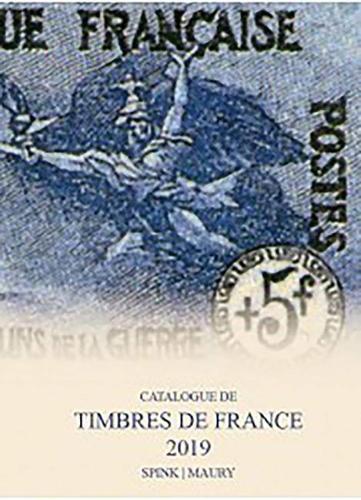 Spink Maury Catalogue de Timbres de France 2019: 122nd Edition (Hardback)