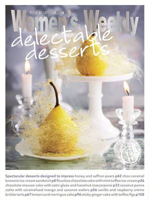 Delectable Desserts - The Australian Women's Weekly: New Essentials (Paperback)