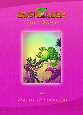 Bush Tales: 7: Duel-Down (Hardback)