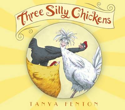 Three Silly Chickens (Paperback)