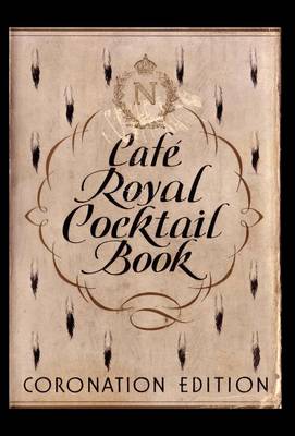 Cafe Royal Cocktail Book (Hardback)