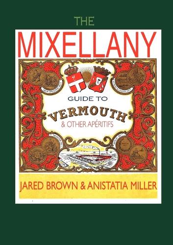 The Mixellany Guide to Vermouth & Other Aperitifs (Paperback)