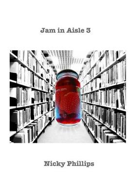 Jam in Aisle 3 (Paperback)