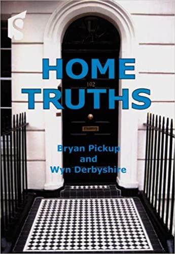 Home Truths: A Guide to Buying and Selling Property (Paperback)