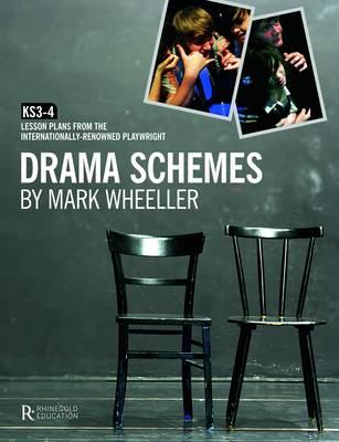 Drama Schemes: KS3-4 Lesson Plans from the Internationally-Renowned Playwright (Paperback)