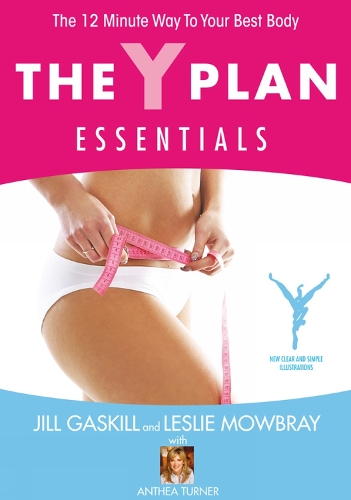 The Y Plan Essentials: The 12 minute way to your best body (Paperback)