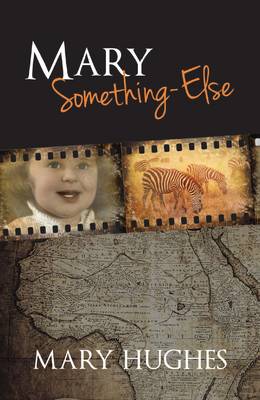 Mary Something-Else - True Stories 24 (Paperback)