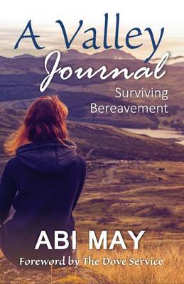 A Valley Journal: Surviving Bereavement - Inspirational 5 (Paperback)