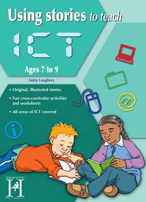 Using Stories to Teach ICT Ages 7-9 (Paperback)