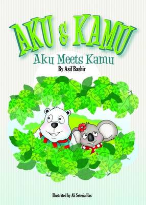 Aku Meets Kamu - Aku and Kamu 2 (Hardback)