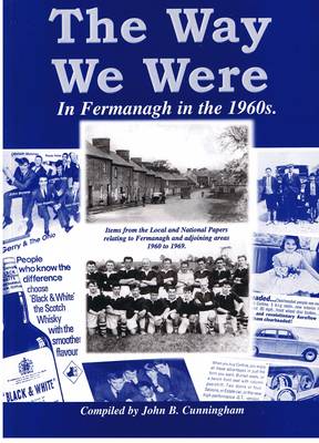 The Way We Were in Fermanagh in the 1960s (Paperback)