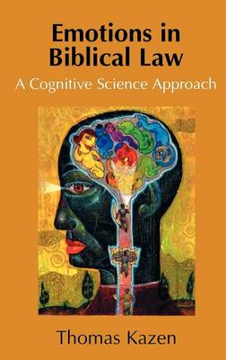 Emotions in Biblical Law: A Cognitive Science Approach (Hardback)
