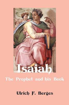 Isaiah: The Prophet and His Book - Classic Reprints (Paperback)