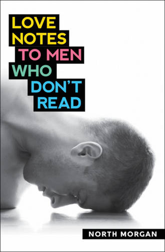 Love Notes To Men Who Don't Read (Paperback)