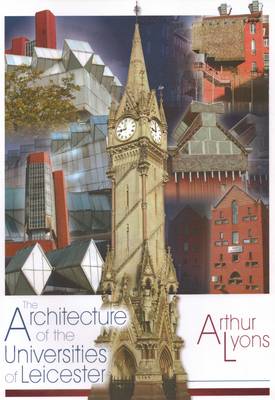 The Architecture of the Universities of Leicester (Paperback)