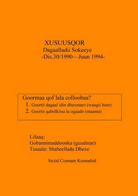 Xusuusqor: Dagaalladii Sokeeye Dis. 30/1990-Juun 1994 (Paperback)
