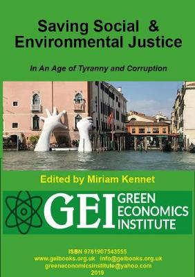 Saving Social and Environmental Justice: Economics Reform in an Age of Tyranny and Corruption (Paperback)