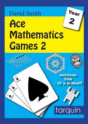 Ace Mathematics Games 2: 13 Exciting Activities to Engage Ages 6-7: 2 (Paperback)