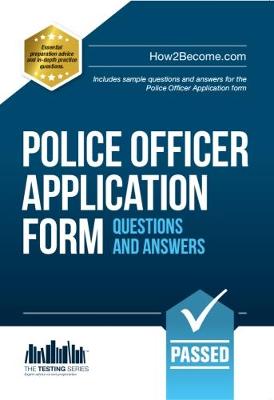 Police Officer Application Form Questions and Answers (Paperback)