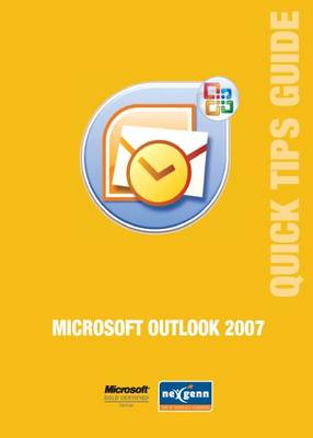 Microsoft Outlook 2007 Quick Tips Guide - Microsoft Quick Tips Guides No. 6 (Paperback)