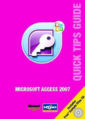 Microsoft Access 2007 Quick Tips Guide - Microsoft Quick Tips Guides No. 9