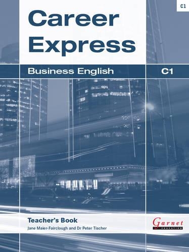 Career Express - Business English C1 Teacher's Book (Board book)