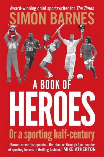 A Book of Heroes: Or a Sporting Half-Century (Paperback)
