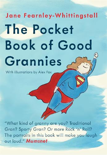 The Pocket Guide to Good Grannies (Hardback)