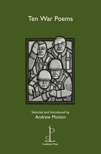 Sir Andrew Motion Ten War Poems