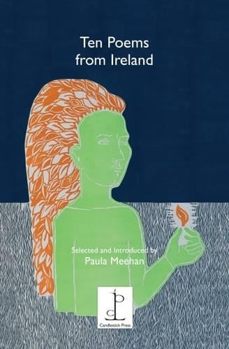 Ten Ten Poems from Ireland: Selected and Introduced by Paula Meehan (Paperback)