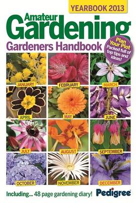 Amateur Gardening: Gardeners Handbook 2013 (Hardback)