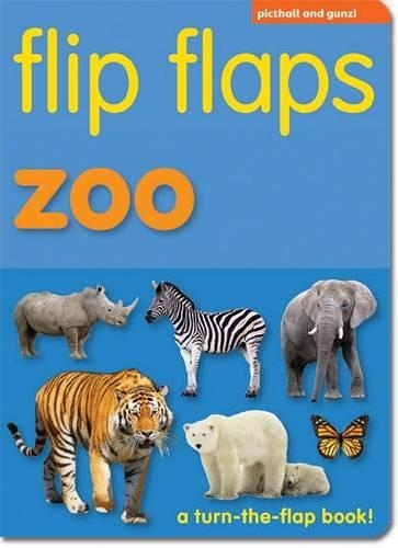 Flip Flaps Zoo - Flip Flaps (Board book)