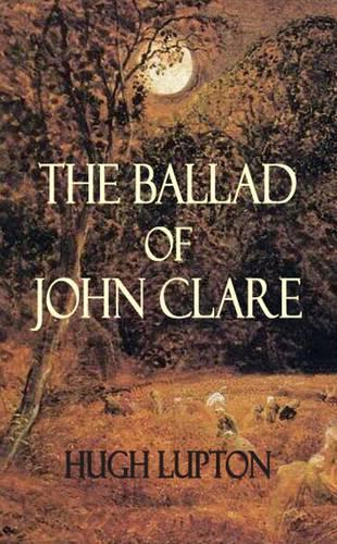 Ballad of John Clare (Paperback)