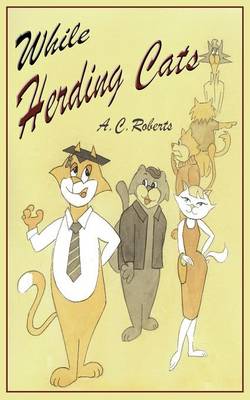 While Herding Cats (Paperback)
