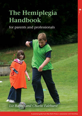 The Hemiplegia Handbook - PGMKP - A Practical Guide from MKP (Paperback)