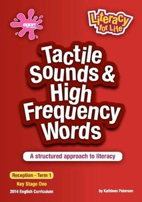 Tactile Sounds & High Frequency Words Reception - Term 1: A Structured Approach to Literacy 2014 Curriculum - Literacy for Life 1 (Spiral bound)