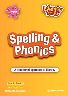 Spelling & Phonics Year 2 Term 2: A Structured Approach to Literacy - Literacy for Life 8 (Paperback)