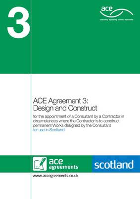 ACE Agreement 3: Design and Construct (Scotland) (Paperback)