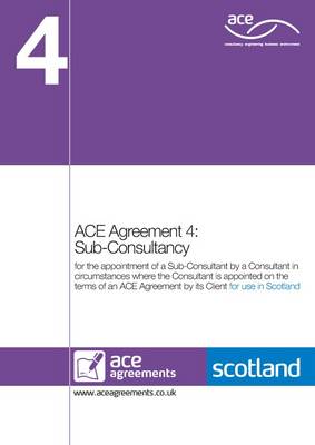 ACE Agreement 4; Sub-consultancy (Scotland) (Paperback)