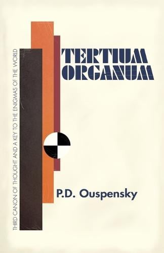 Tertium Organum: The Third Canon of Thought (Paperback)
