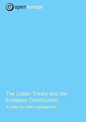 The Lisbon Treaty and the European Constitution: A Side-by-side Comparison (Paperback)