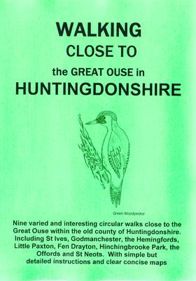 Walking Close to the Great Ouse in Huntingdonshire: No. 11 (Paperback)