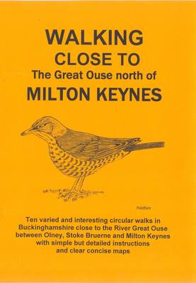 Walking Close to the Great Ouse North of Milton Keynes: No. 22 (Paperback)