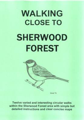 Walking Close to Sherwood Forest: No. 34 (Paperback)