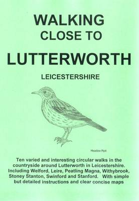 Walking Close to Lutterworth (Paperback)