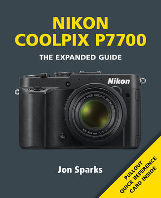Nikon Coolpix P7700 - Expanded Guide (Paperback)