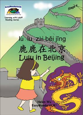 Lulu in Beijing - Learning with Lulu Reading Series Stage 4 (Paperback)