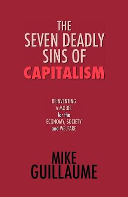 The Seven Deadly Sins of Capitalism (Paperback)
