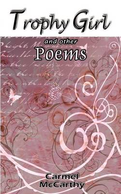 Trophy Girl and Other Poems (Paperback)