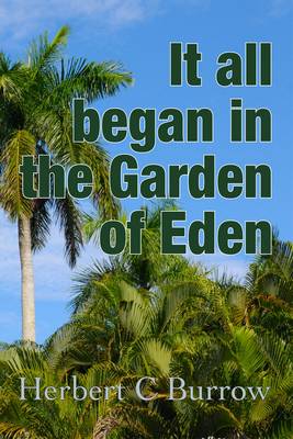 It All Began in the Garden of Eden (Paperback)